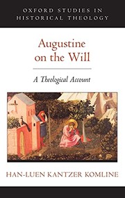 Cover of Augustine on the Will by Han-Luen Kantzer Komline