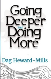 Front cover of Going Deeper and Doing More by Dag Heward-Mills