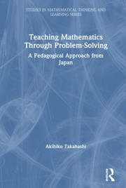 Cover of Teaching Mathematics Through Problem-Solving by Akihiko Takahashi