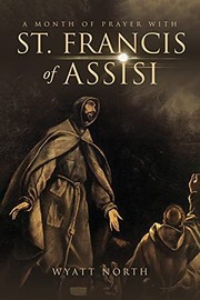 Front cover of Month of Prayer with St. Francis of Assisi by Wyatt North
