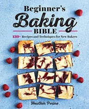 Cover of Beginner's Baking Bible by Heather Perine