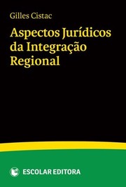 Front cover of Aspectos jurídicos da integração regional by Gilles Cistac