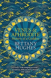 Front cover of Venus and Aphrodite by Bettany Hughes