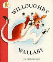 Front cover of Willoughby Wallaby by Jez Alborough