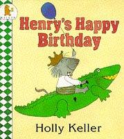 Front cover of Henry's happy birthday by Holly Keller