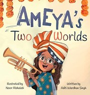 Front cover of Ameya's Two Worlds by Aditi Wardhan Singh
