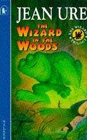 Front cover of The Wizard in the Woods (Racers) by Jean Ure