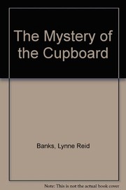 Cover of The Mystery of the Cupboard by Lynne Reid Banks