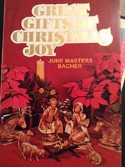 Front cover of Great gifts of Christmas joy by June Masters Bacher