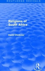 Front cover of Religions of South Africa (Routledge Revivals) by David Chidester