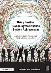 Front cover of Using Positive Psychology to Enhance Student Achievement by Tina Rae