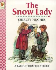 Front cover of The Snow Lady (Tales from Trotter Street) by Shirley Hughes