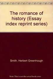 Front cover of The romance of history by Herbert Greenhough Smith