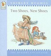 Front cover of Two Shoes, New Shoes (Nursery Collection) by Shirley Hughes