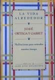 Cover of La vida alrededor by José Ortega y Gasset
