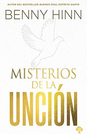 Front cover of Los Misterios de la Unción by Benny Hinn