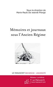 Front cover of Mémoires et journaux sous l'Ancien Régime by Marie-Paule de Weerdt-Pilorge