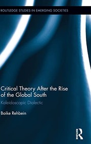 Cover of Critical Theory after the Rise of the Global South by Boike Rehbein