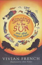 Front cover of Singing to the Sun by Vivian French