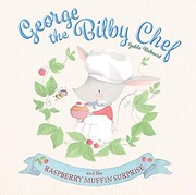 Cover of George the Bilby Chef and the Raspberry Muffin Surprise by Jedda Robaard