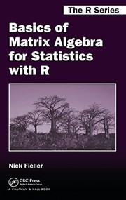 Front cover of Basics of matrix algebra for statistics with R by N. R. J. Fieller