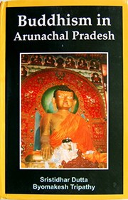 Cover of Buddhism in Arunachal Pradesh by Sristidhar Dutta