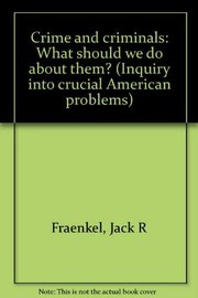 Cover of Crime and criminals by Fraenkel, Jack R.