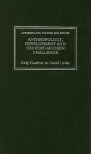 Front cover of Anthropology, development, and the post-modern challenge by Katy Gardner