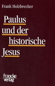 Front cover of Paulus und der historische Jesus by Frank Holzbrecher