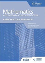 Front cover of Exam Practice Workbook for Mathematics IB Diploma by Paul Fannon