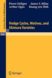 Front cover of Hodge Cycles, Motives, and Shimura Varieties by Pierre Deligne