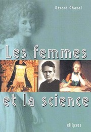 Front cover of Les femmes et la science by Gérard Chazal