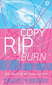 Cover of Copy, Rip, Burn by David M. Berry