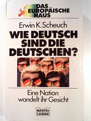 Front cover of Wie Deutsch sind die Deutschen? by Erwin K. Scheuch
