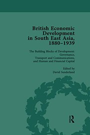 Cover of British Economic Development in South East Asia, 1880-1939, Volume 3 by David Sunderland