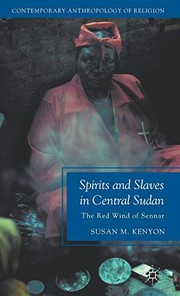 Front cover of Spirits and slaves in central Sudan by Susan M. Kenyon