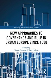 Front cover of New Approaches to Governance and Rule in Urban Europe Since 1500 by Simon Gunn