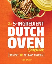 Front cover of 5-Ingredient Dutch Oven Cookbook by Bridget Fitzgerald