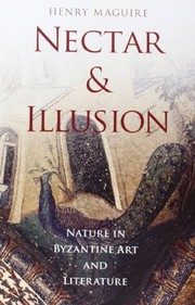 Cover of Nectar and illusion by Henry Maguire