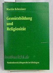 Front cover of Gemütsbildung und Religiosität by Martin Schreiner