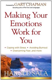 Front cover of Making your emotions work for you by Harold J. Sala