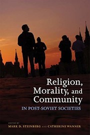 Front cover of Religion, morality, and community in post-Soviet societies by Mark D. Steinberg