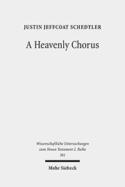 Front cover of A heavenly chorus by Justin Jeffcoat Schedtler