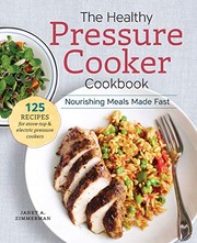 Front cover of The Healthy Pressure Cooker Cookbook by Sonoma Press