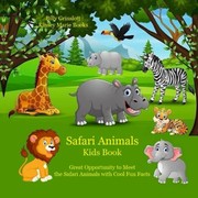 Front cover of Safari Animals Kids Book by Billy Grinslott