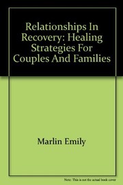 Front cover of Relationships in recovery by Emily Marlin