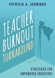 Front cover of Teacher Burnout Turnaround by Patricia A. Jennings