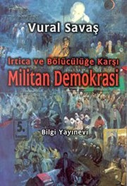 Front cover of İrtica ve bölücülüğe karşı militan demokrasi by Vural Savaş