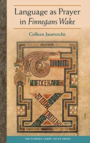 Front cover of Language As Prayer in Finnegans Wake by Colleen Jaurretche
