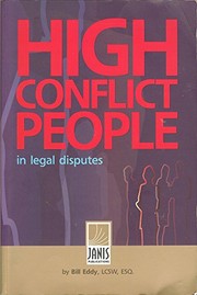 Cover of High Conflict People in Legal Disputes by Bill Eddy